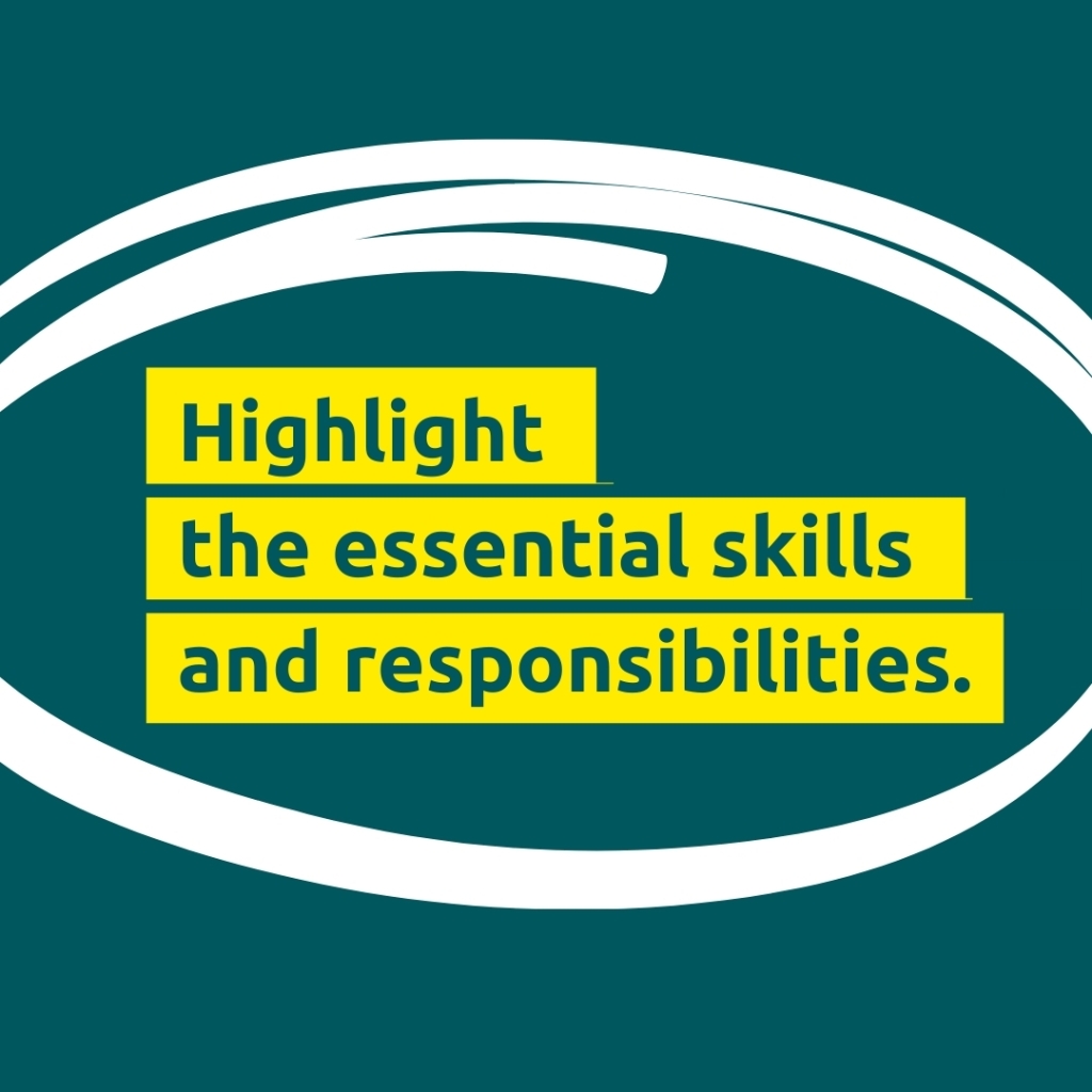 Text circled and highlighted in yellow, 'highlight the essential skills and responsibilities.'.